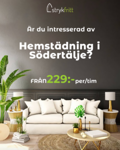 Hemstädning Södertälje - Vi städar hos dig för 229 kr/tim